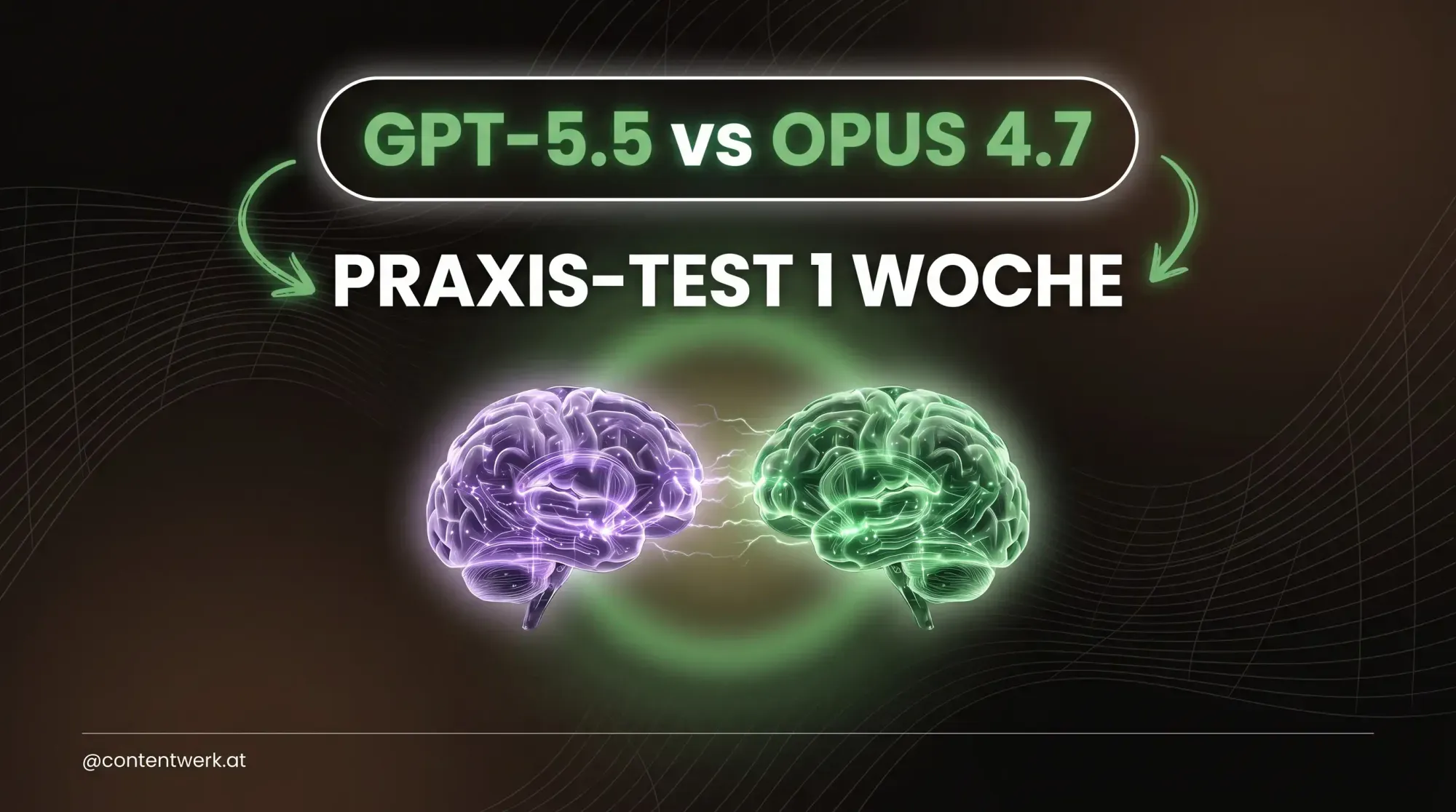 GPT-5.5 vs Claude Opus 4.7 Praxis-Test 1 Woche Vergleich Cover-Bild ContentWerk