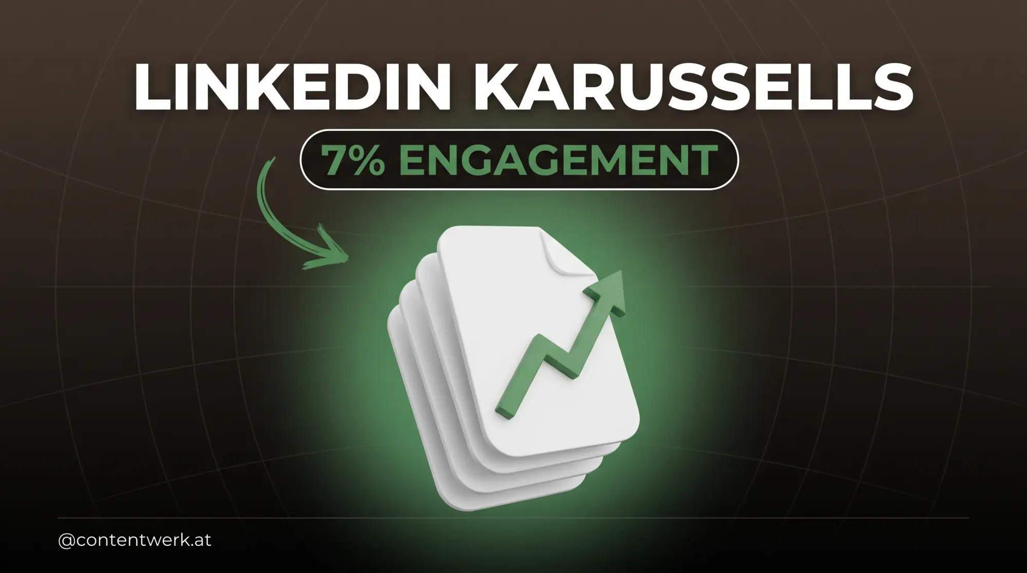 LinkedIn Karussells Cover mit PDF-Slide-Stack und gruenem Engagement-Arrow fuer ContentWerk