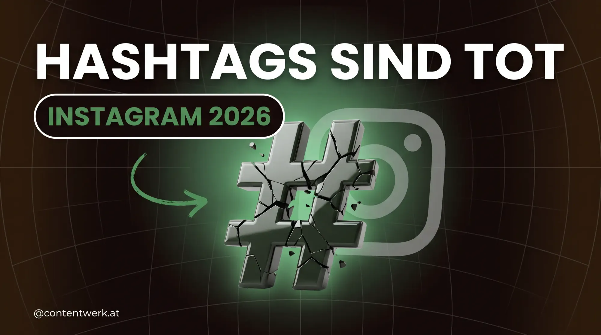 Grafik zu Instagram-Hashtags 2026: zerbrechendes Hashtag-Symbol, Hinweis auf neue Reichweite-Regeln für Selbstständige.