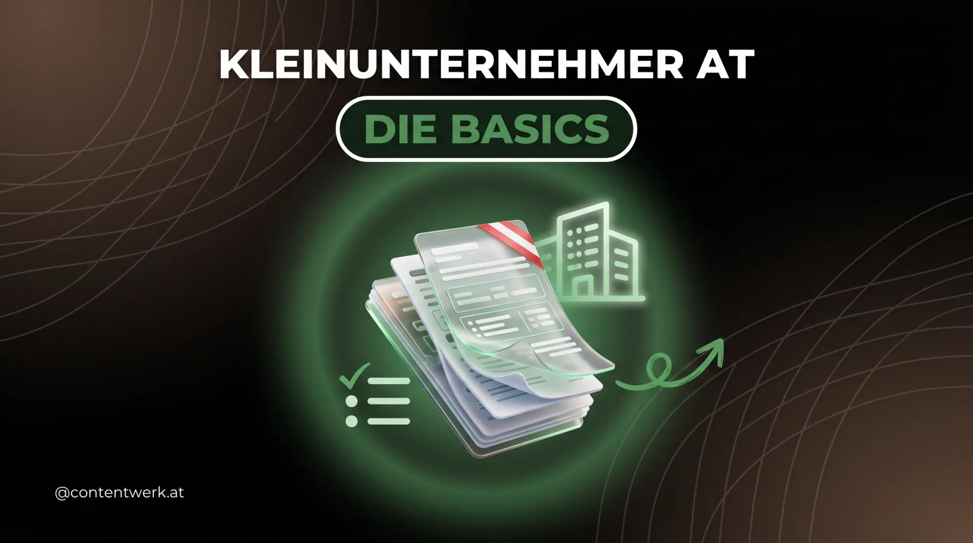 Kleinunternehmer Österreich Cover mit 3D-Dokumentenstapel, grüner Haken-Liste und WKO-Gebäude-Icon