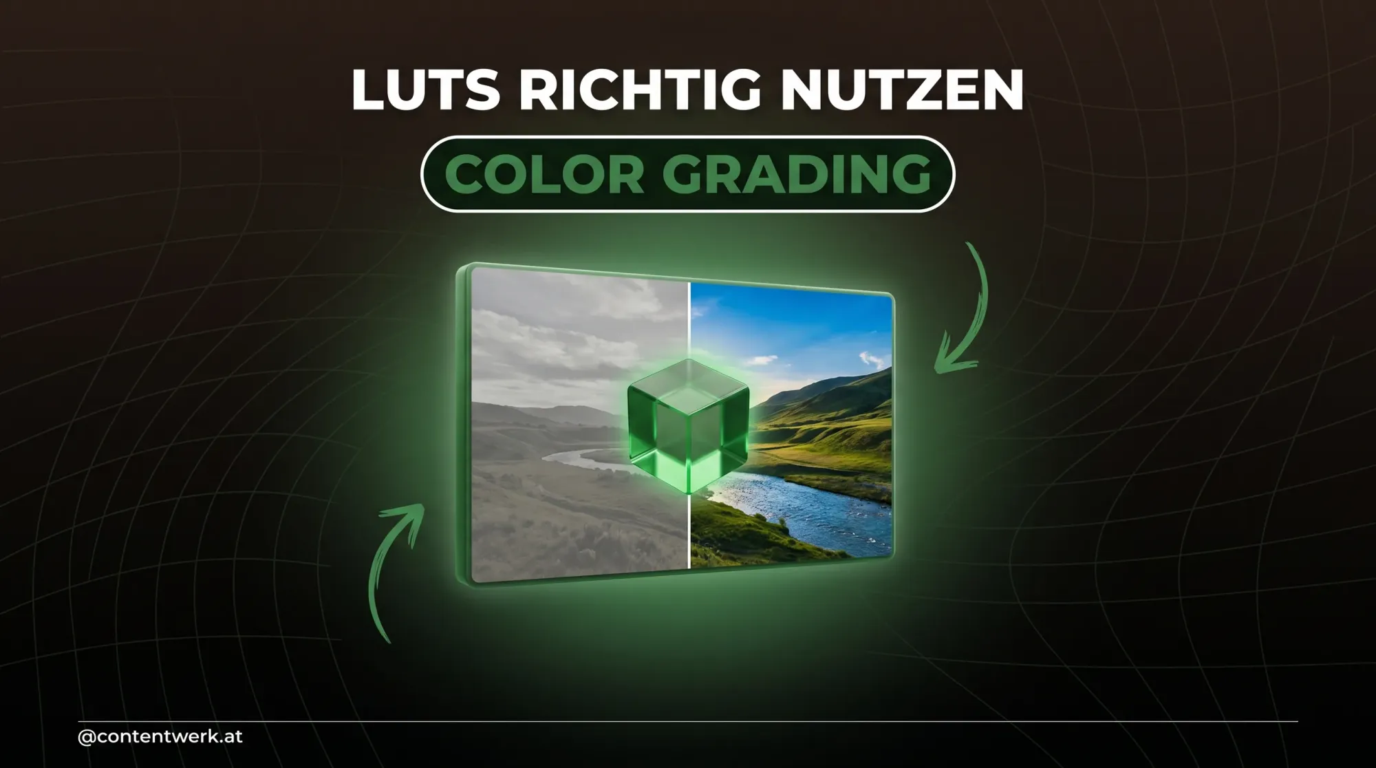 Cover zu LUTs nutzen Color Grading, Video-Frame halb grau halb gegradet mit gruenem LUT-Wuerfel