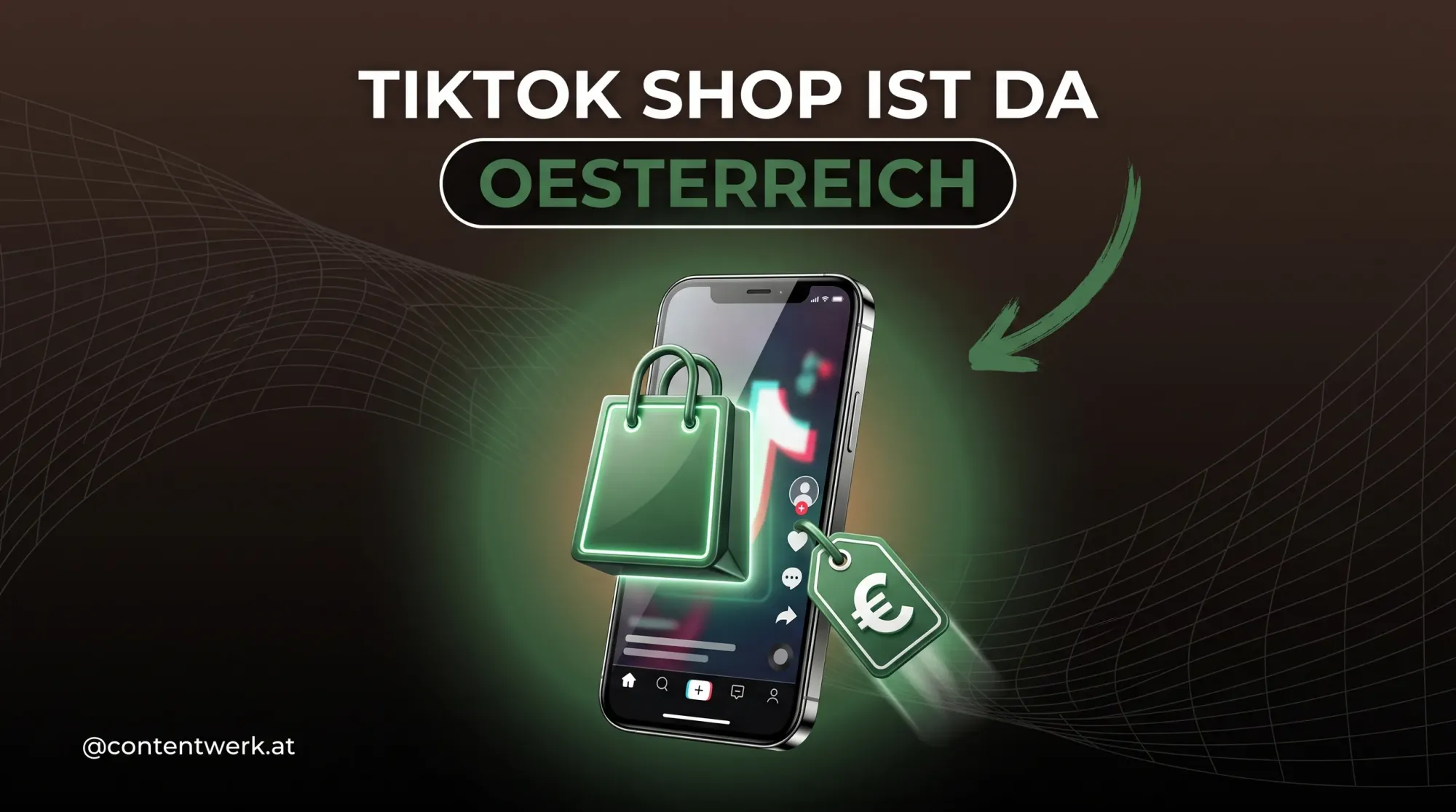 Cover zu TikTok Shop Österreich mit Smartphone und grüner Einkaufstasche, content-getriebenes Verkaufen für Solo-Creator