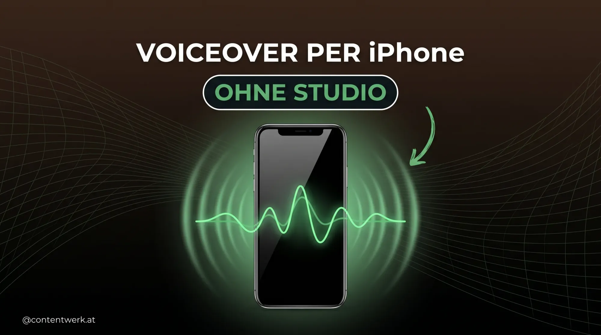 Cover Voiceover iPhone aufnehmen ohne Studio mit gruener Audio-Wellenform aus iPhone-Mikrofon