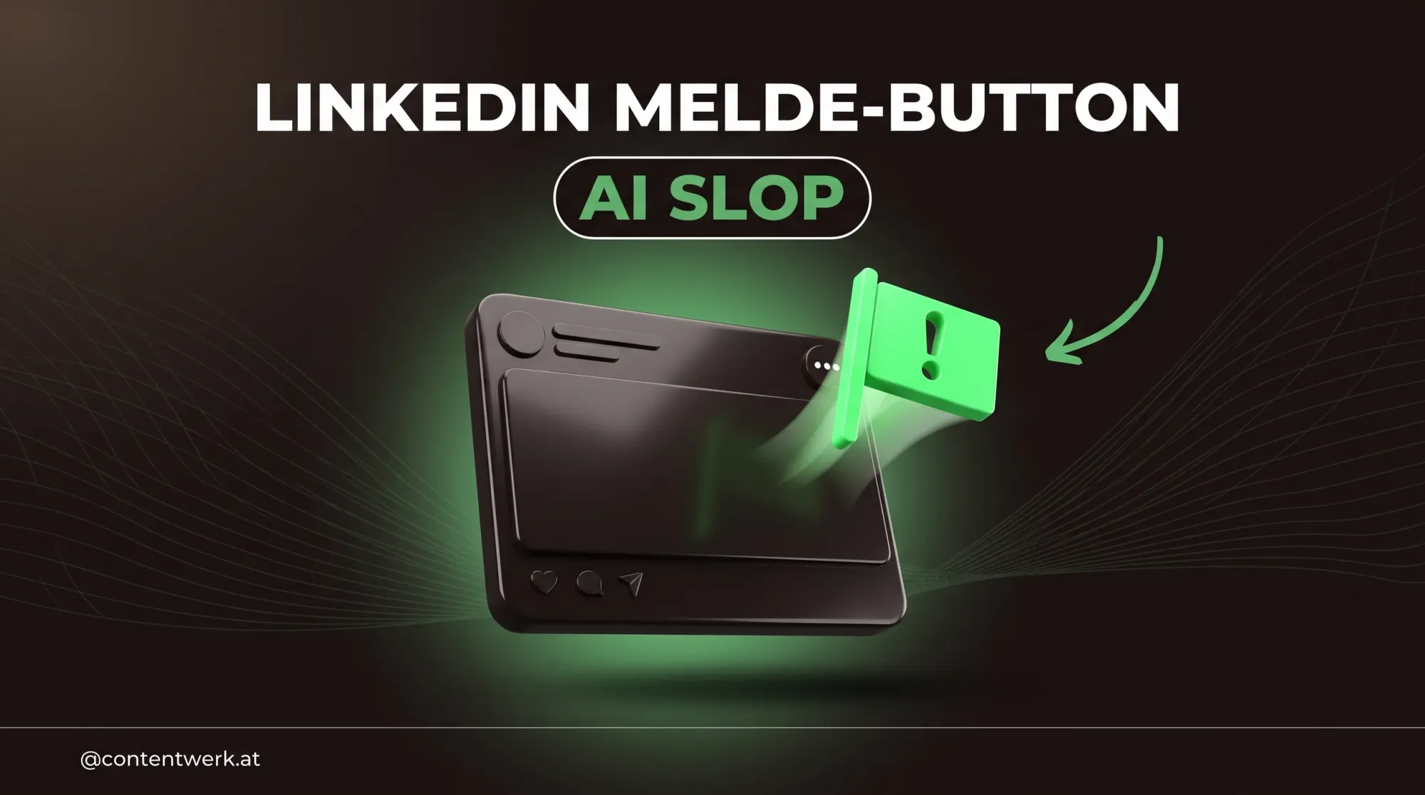 LinkedIn AI-Slop-Button Grafik mit Melde-Flag ueber einem Post fuer Solo-Creator