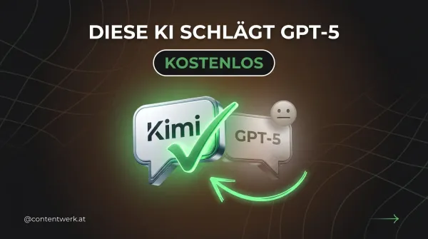 Kimi K2 KI-Modell schlägt ChatGPT GPT-5 im Vergleich — kostenlos für Content Creator nutzen