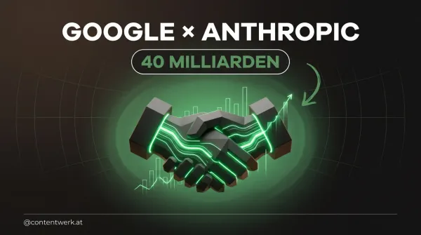 Google 40 Milliarden Dollar Investment Anthropic Claude für Solo-Creator Selbstständige ContentWerk