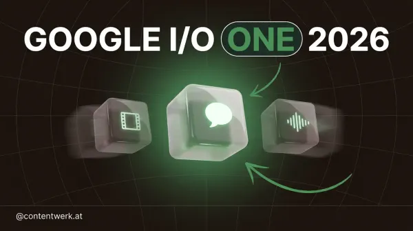 Google I/O 2026 Cover mit drei schwebenden Cube-Icons und einem hervorgehobenen KI-Feature fuer Solos auf ContentWerk-Hintergrund