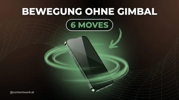 Cover zu Kamerabewegung ohne Gimbal, glühendes iPhone mit grünen Bewegungs-Trails