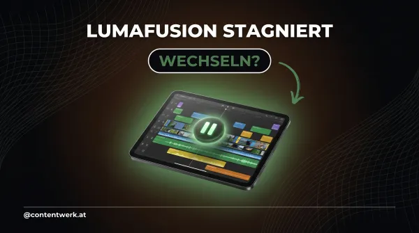 ContentWerk Cover zu LumaFusion 2026 mit 3D-Tablet und Videoschnitt-Timeline fuer Solo-Creator auf dem iPhone
