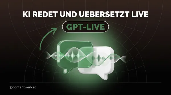 GPT-Live Cover: Sprach-KI die live zuhört, mitredet und in Echtzeit übersetzt für Solo-Creator