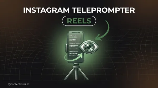Smartphone mit scrollendem Instagram Teleprompter Skript vor Kamera-Linse, ContentWerk-gruener Pfeil, Cover fuer Reels